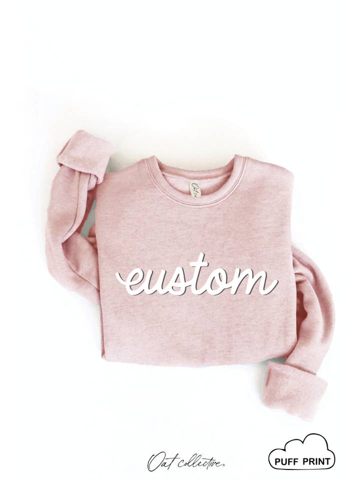 OAT COLLECTIVE - Wholesale Graphic Sweatshirt - Women's - CUSTOM PUFF Graphic Sweatshirt7