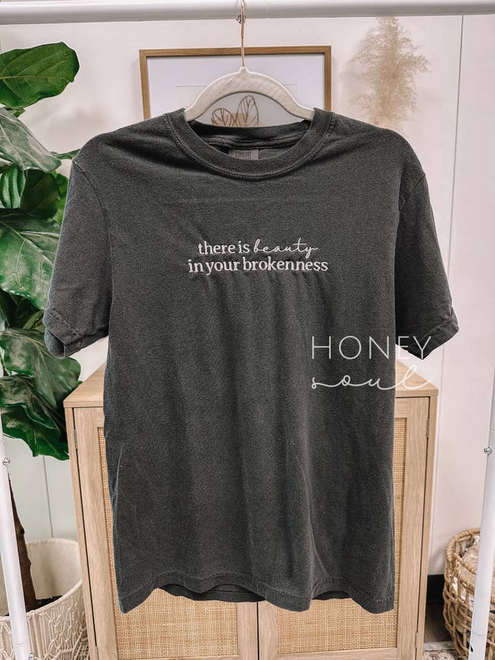 Honey Soul LLC - Wholesale T-Shirt - Women's - Embroidered There Is Beauty In The Brokenness Tee2