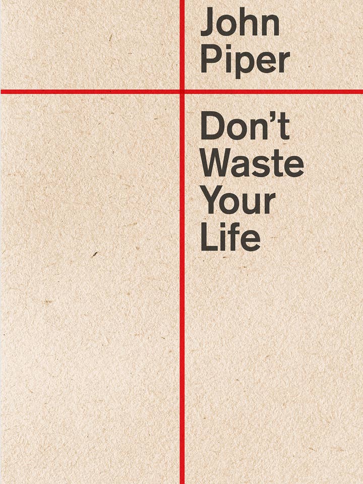 Don't Waste Your Life (20th Anniversary) for wholesale by Crossway