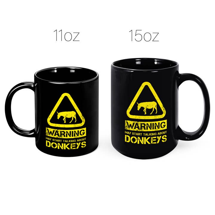 Mug Monster - Wholesale Coffee Mug - Donkey Mug - Warning May Start Talking About Donkeys7