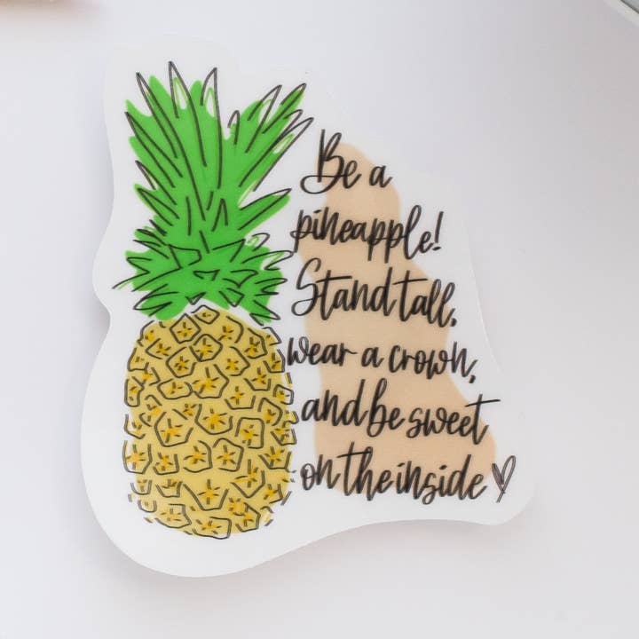 Pineapple Crown Quote Clear-Backed Vinyl Sticker for wholesale by Rachel’s little design corner