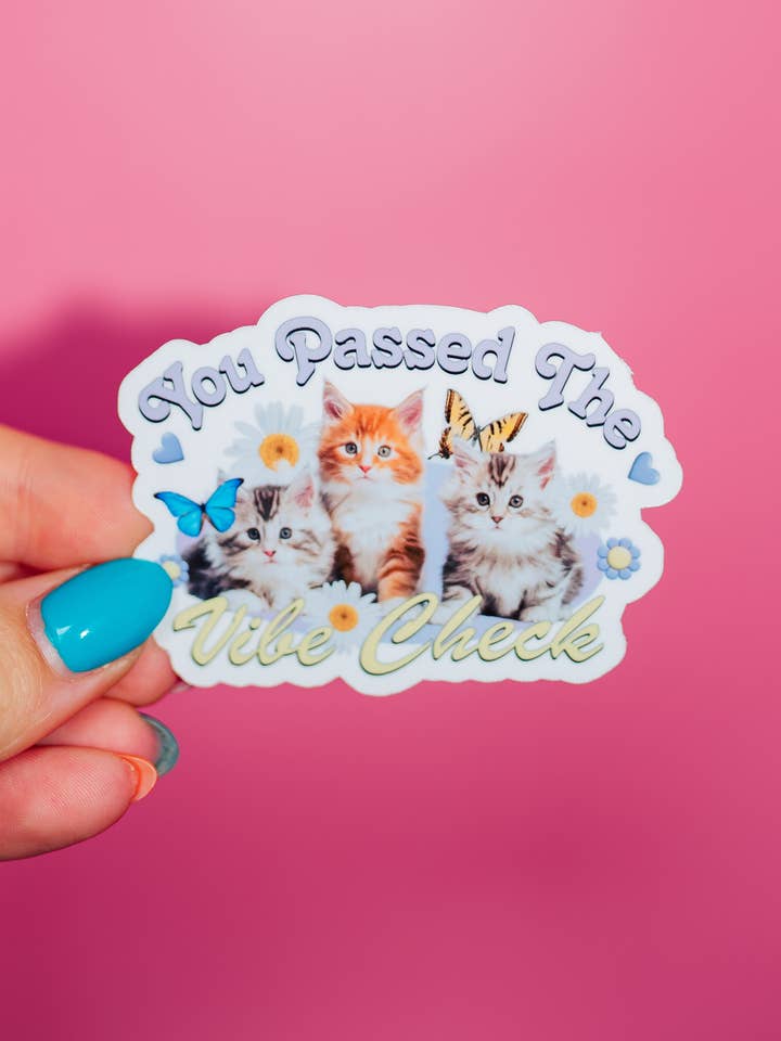 Autocollant Cat You Passed The Vibe Check, papillons pour la vente par ShopSourSweetener
