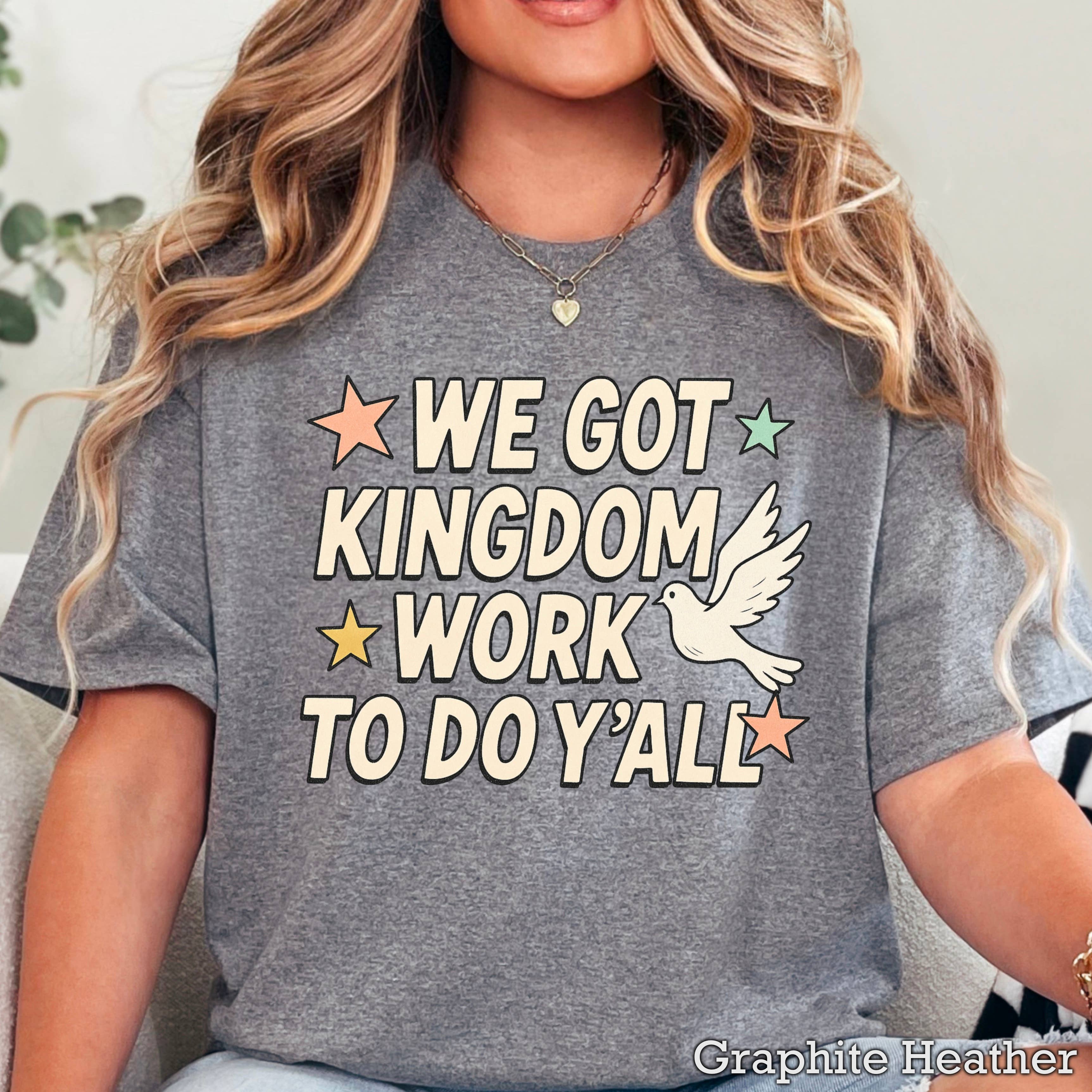 Shoppe SHC - Vente T-shirt à imprimés – femme - Nous avons du travail de royaume à faire T-shirt graphique chrétien | Gildan29