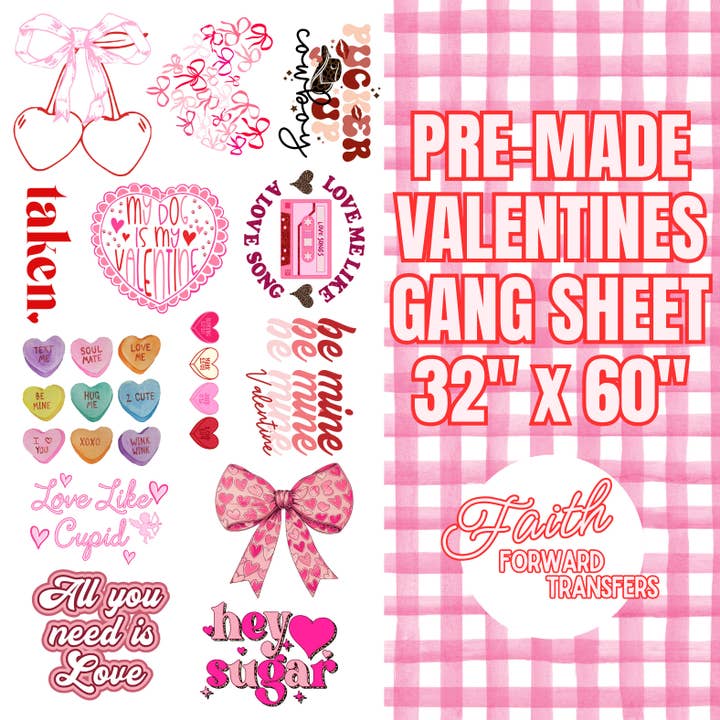 Premade Valentine's Gang Sheet for wholesale by Faith Forward Transfers