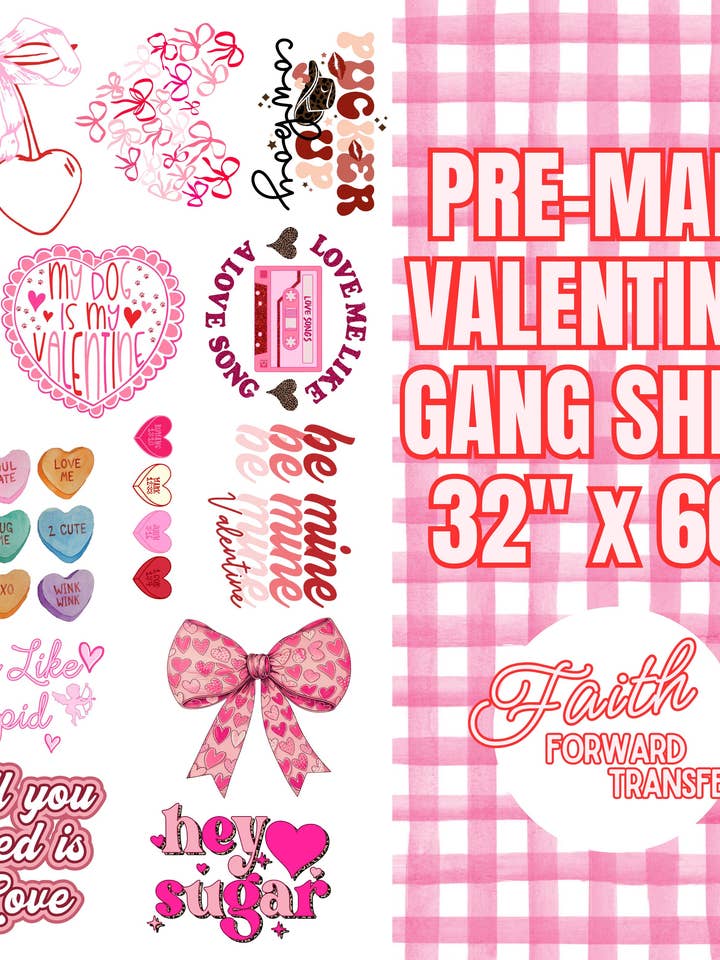Premade Valentine's Gang Sheet for wholesale by Faith Forward Transfers