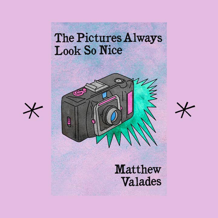 The Pictures Always Look So Nice, by Matthew Valades for wholesale by Bottlecap Press