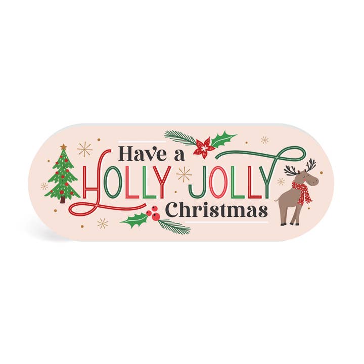 P. Graham Dunn - Wholesale Christmas Decoration - Have A Holly Jolly Christmas Shape Décor