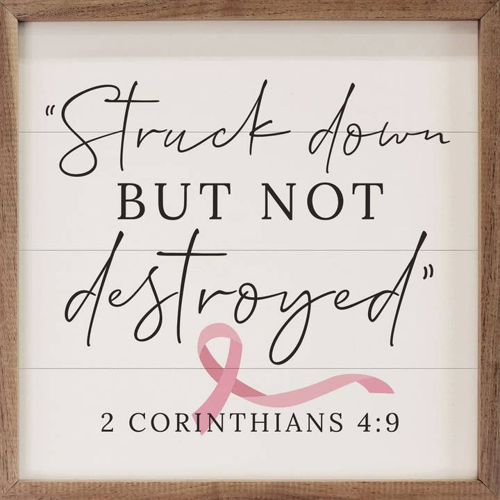 Kendrick Home - Wholesale Sign - Struck Down Ribbon 2 Corinthians 4 9 White