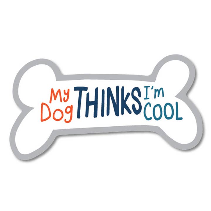 Adesivo "Il mio cane pensa che io sia cool" - Liquidazione | Funatic per la vendita all'ingrosso da parte di Funatic - About Face Designs - Nice Enough Merch Co