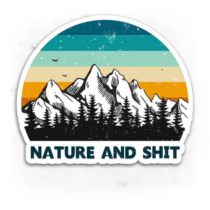 Nature and Shit Waterproof Sticker for wholesale by Lyrical River Designs