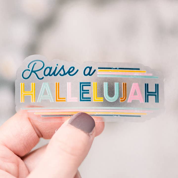Raise A Hallelujah Clear, Vinyl Sticker, 3x3 in. for wholesale by Savannah and James Co