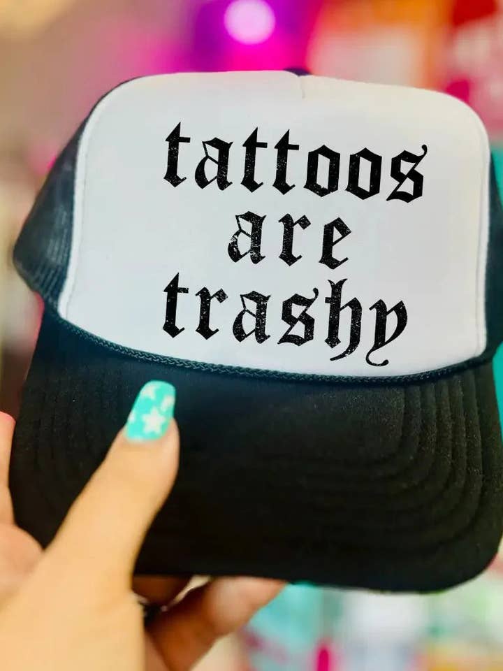 Tattoos Are Trashy Trucker Hat for wholesale by Wild Junkie