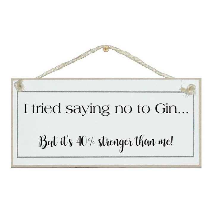 Ik probeerde nee te zeggen tegen Gin... Drink borden voor wholesale door Crafty Clara