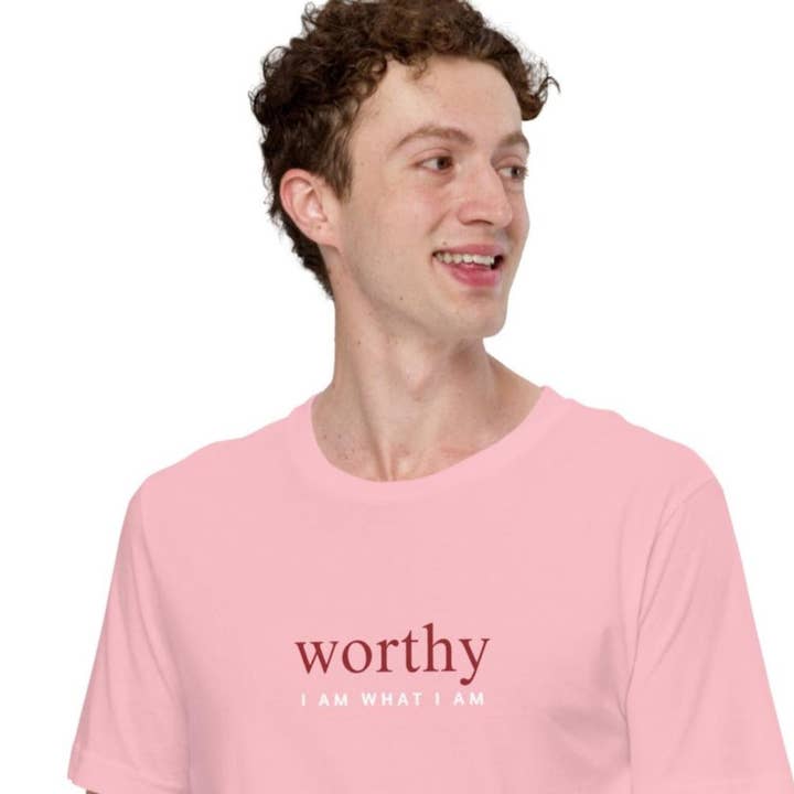 Worthy Adult Unisex T-Shirt for wholesale by I Am What I Am Shop