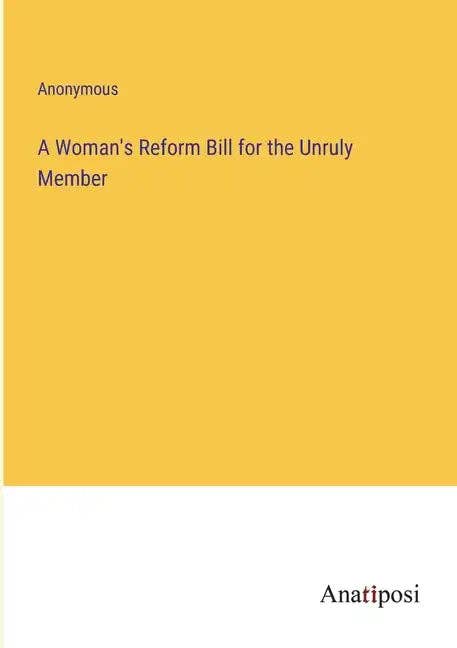 Books by splitShops - Wholesale Politics & Current Events Book - A Woman's Reform Bill for the Unruly Member - Paperback0