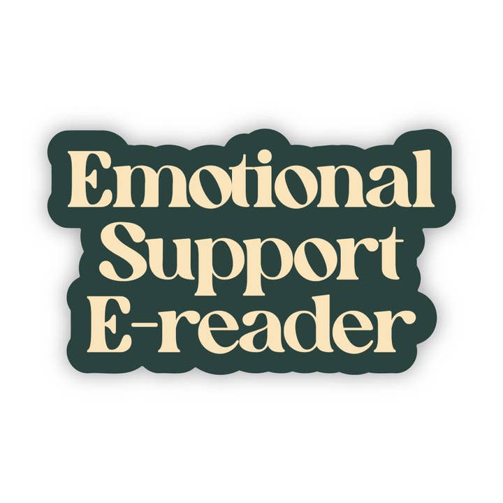 Emotional Support E-Reader Sticker for wholesale by Big Moods