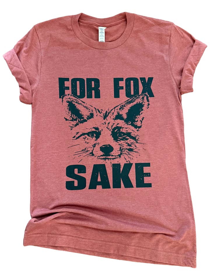 Pick Your Poison Tees LLC (Formerly Wandering Owl Designs) - Wholesale Screen Printed T-Shirt - Unisex - For Fox Sake Tee