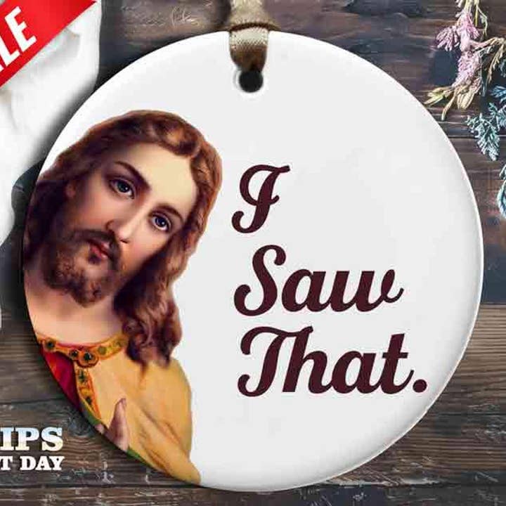 Jesus schaut 'Ich habe das gesehen' Weihnachtsornament V2 - Lustig für den Großhandel von VenusArtsShop