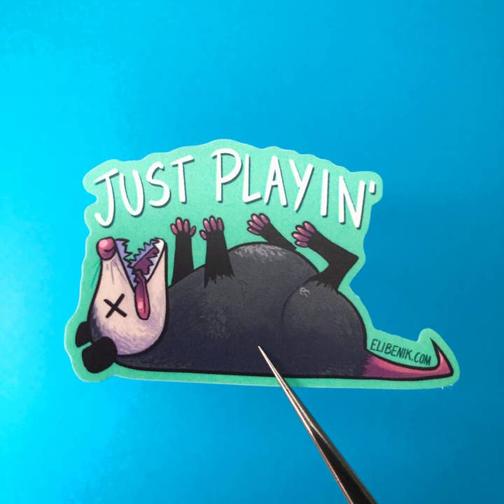 Eli Benik - Wholesale Sticker - Just Playin' Possum heavy duty waterproof vinyl sticker1