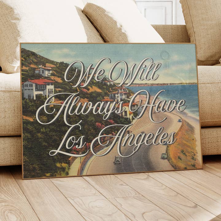 Vi vil altid have Los Angeles vandret plakat for engroshandel hos GS Print Shoppe