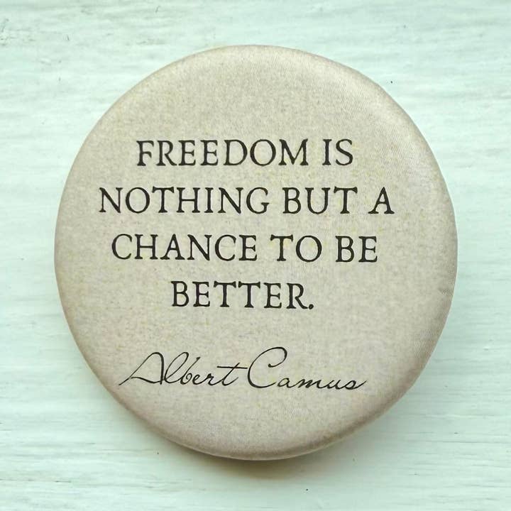 soft matte eco-friendly button pin ~ Albert Camus quote for wholesale by Freethinker Paper Co.