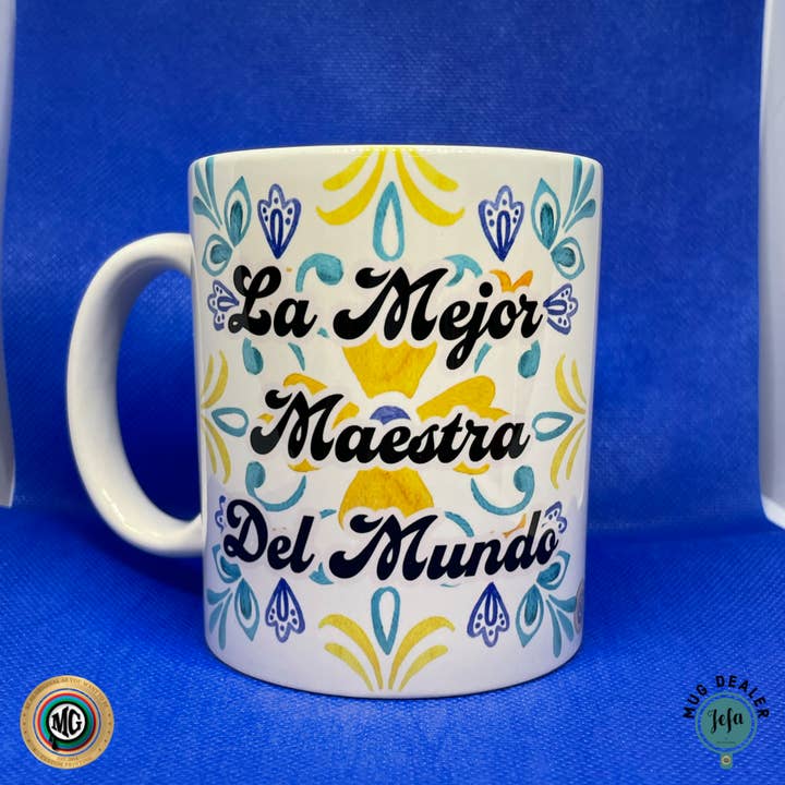 La Mejor Maestra Del Mundo mug for wholesale by Mug Dealer Jefa