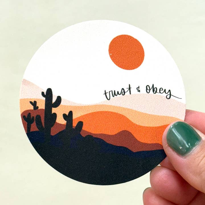 Trust & Obey, -Desert, Cactus, Sunset- Circle Vinyl Sticker for wholesale by Kingfolk Co