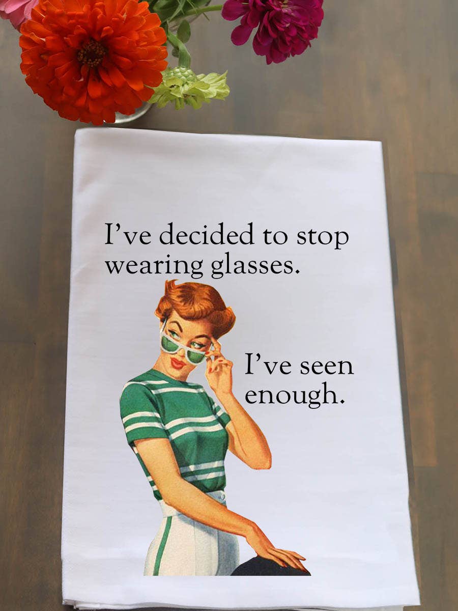 Knollwood Lane - Wholesale Tea Towel - I've Seen Enough Kitchen Towel1
