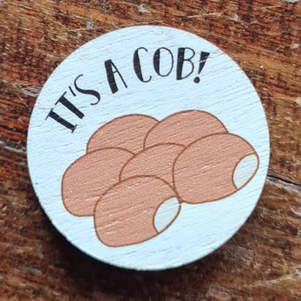its a cob! Wooden Pin for wholesale by Dukki Gifts