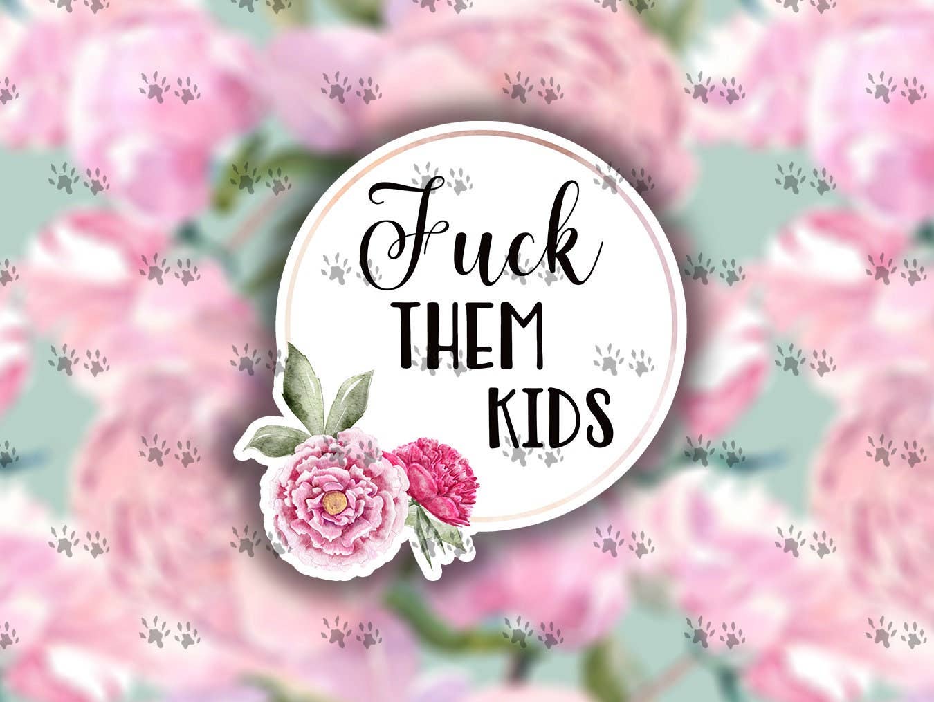 The Red Otter - Wholesale Sticker - Fuck Them Kids Sticker for Water Bottle, Laptop, Planner