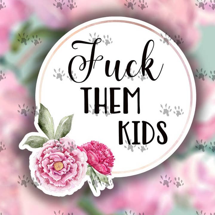 The Red Otter - Wholesale Sticker - Fuck Them Kids Sticker for Water Bottle, Laptop, Planner0