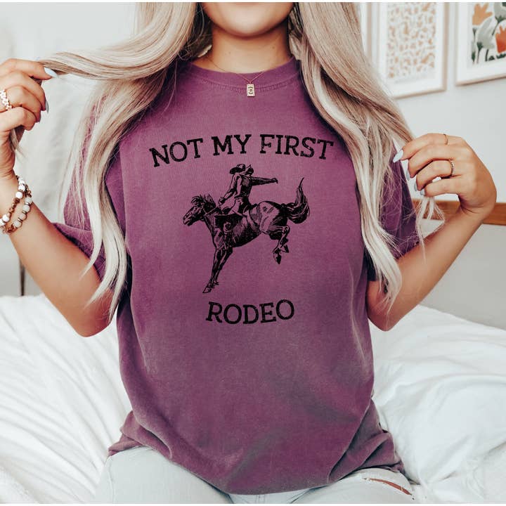 Refinery Number One LLC - Wholesale Tunic - Women's - Not My First Rodeo, Cowboy, Bronco Rider, Country, Cowgirl, Tshirt