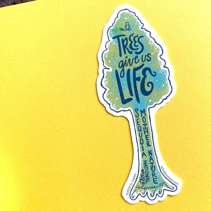 Autocollant Sequoia - Les arbres nous donnent la vie pour la vente par Wild Routed