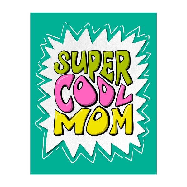 Super Cool Mom Funny Mother’s Day Card for wholesale by Mollie Hendrick Design