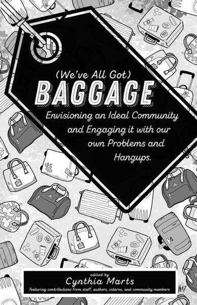 Microcosm Publishing & Distribution – wholesale Self-help and personal development – We've All Got Baggage: Envisioning an Ideal Community (Zine)3