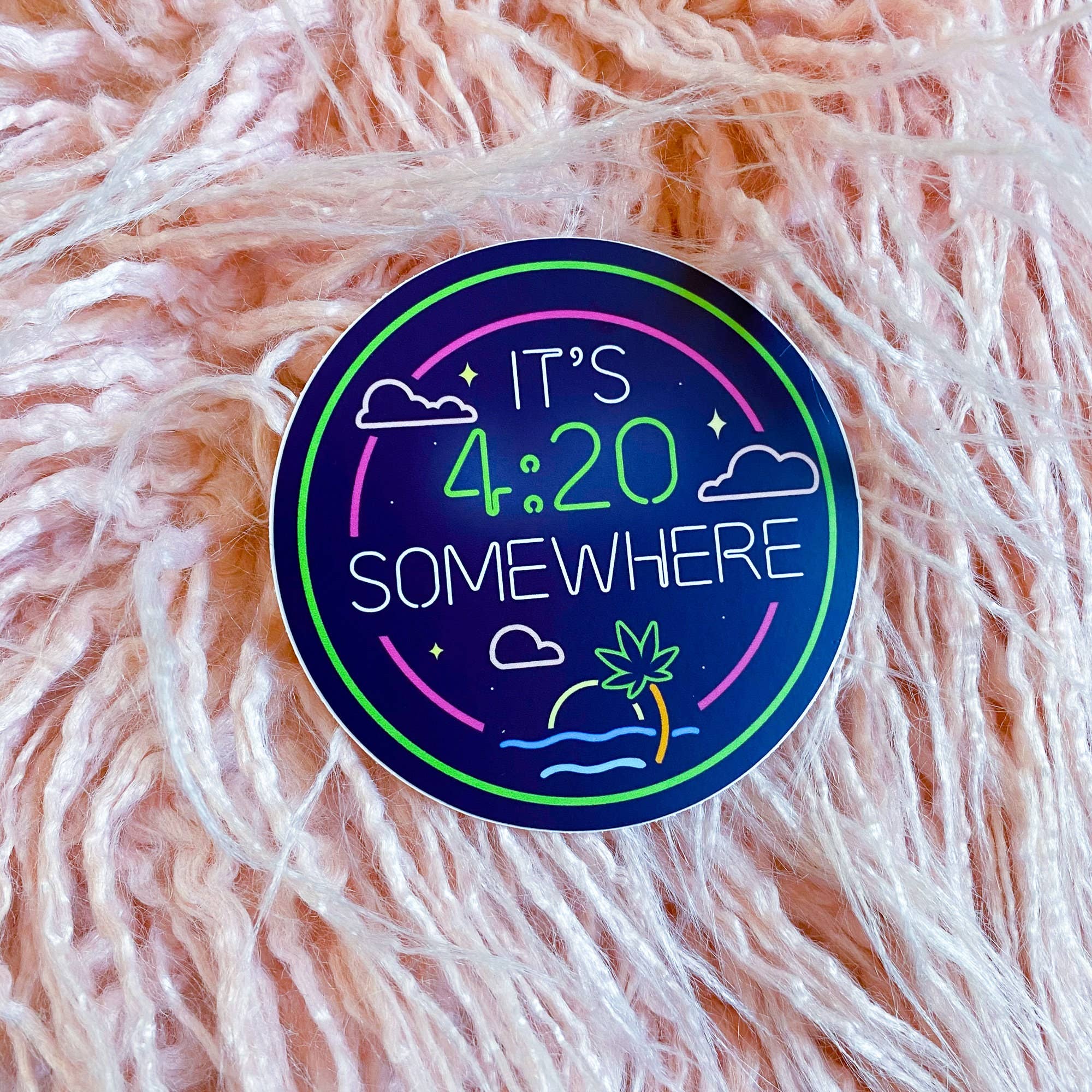 Chelzart - Wholesale Sticker - It's 4:20 Somewhere Sticker | Gifts For Stoners |4