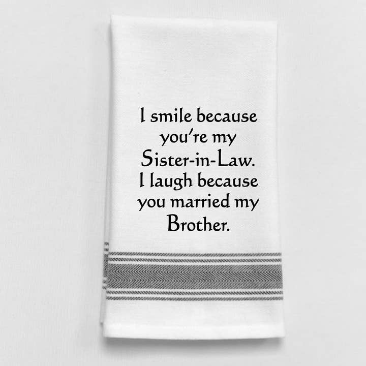 BB-I-306 White Kitchen Towel "I smile because you're my..." for wholesale by Wild Hare Designs