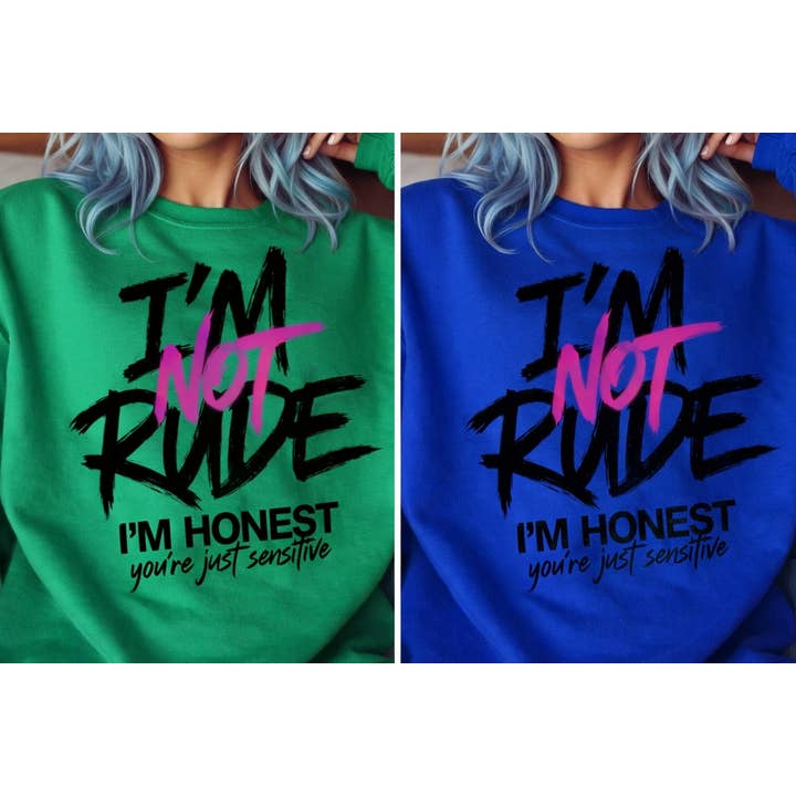 I’m Not Rude, You’re Just Sensitive for wholesale by Pink Flamingo Boutique