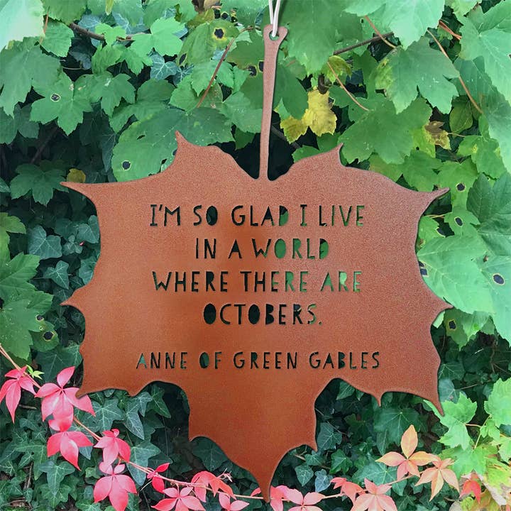 Leaf Quote - I’m so glad I live in a world where there are Octobers - Anne of Green Gables for wholesale by A Blackbird Sang