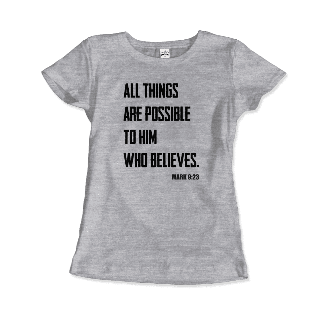 Art-O-Rama Shop - Wholesale Screen Printed T-Shirt - Women's - Biblical Quote - Mark 9:23 - All Things Are Possible T-Shirt8