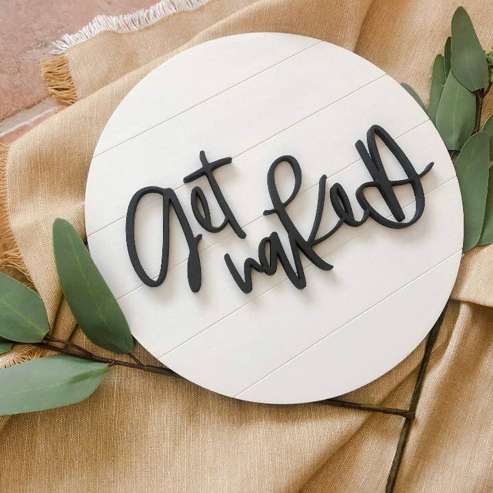 Get Naked Wooden Sign for wholesale by Twenty Six And Twelve Design Co.