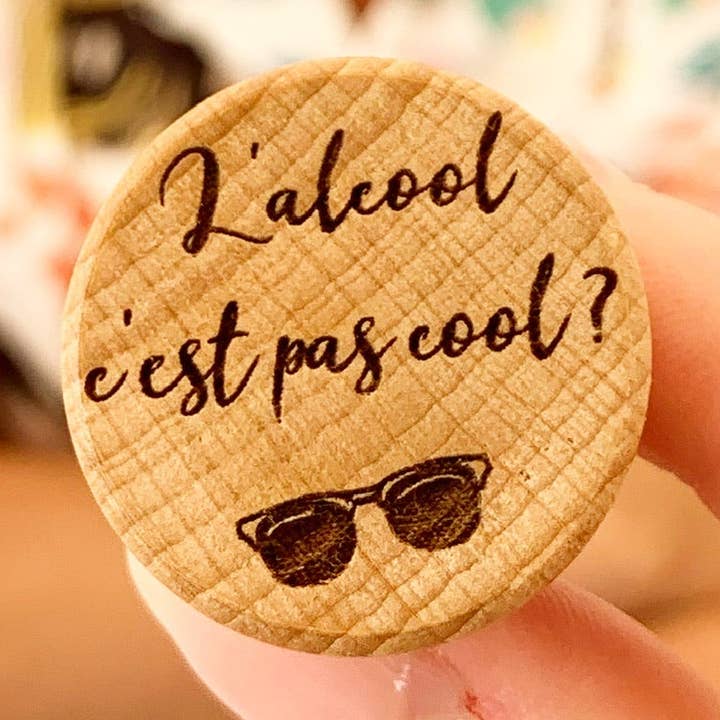 ISN'T CORKING THE BOOZE COOL? for wholesale by LE COMPTOIR DE LOULOU