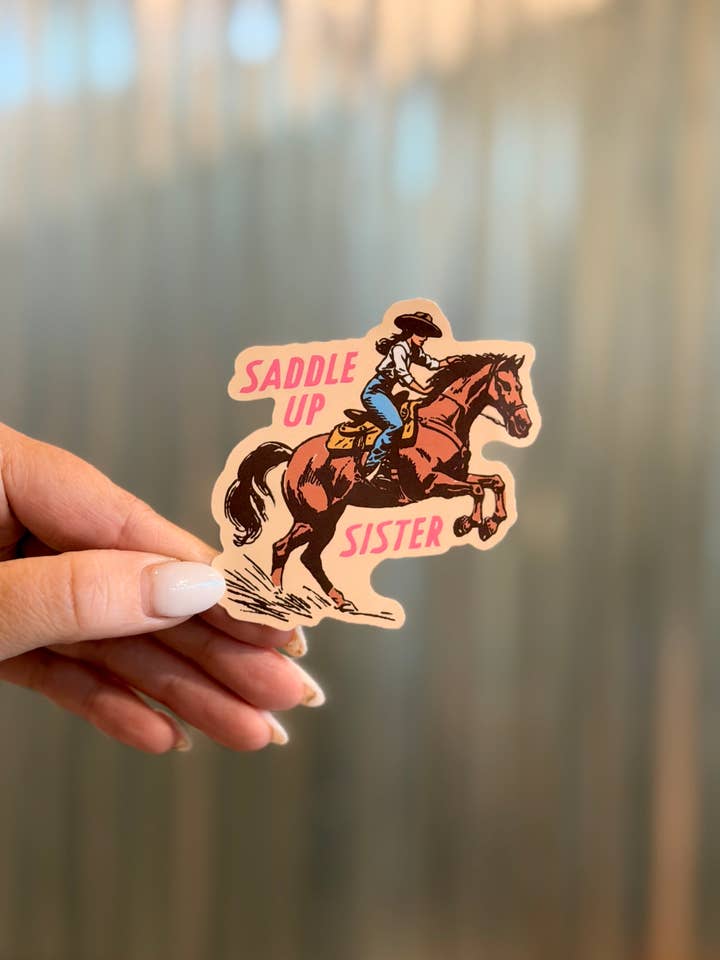 Saddle Up Sister Die Cut Sticker for wholesale by Girl Riot Society by Mosaic Makers Co