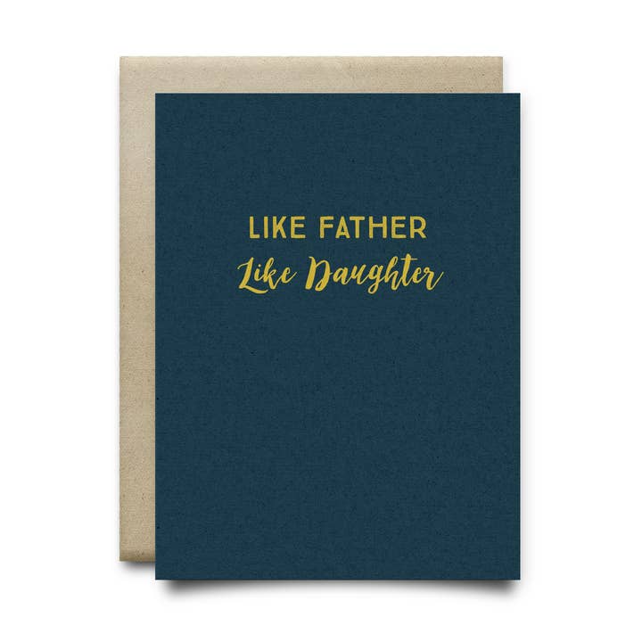 Like Father, Like Daughter Greeting Card for wholesale by Laurel Twist & Co.