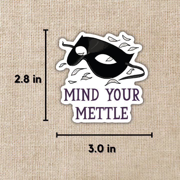 Wildly Enough - Wholesale Phone & Laptop Stickers - Mind Your Mettle Sticker | Defy The Night Inspired