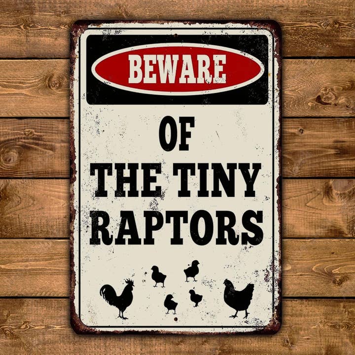 Game Time Prints - Wholesale Sign - Beware Of The Tiny Raptors Vintage Style Metal Sign Chickens Coop Farm Hen House1