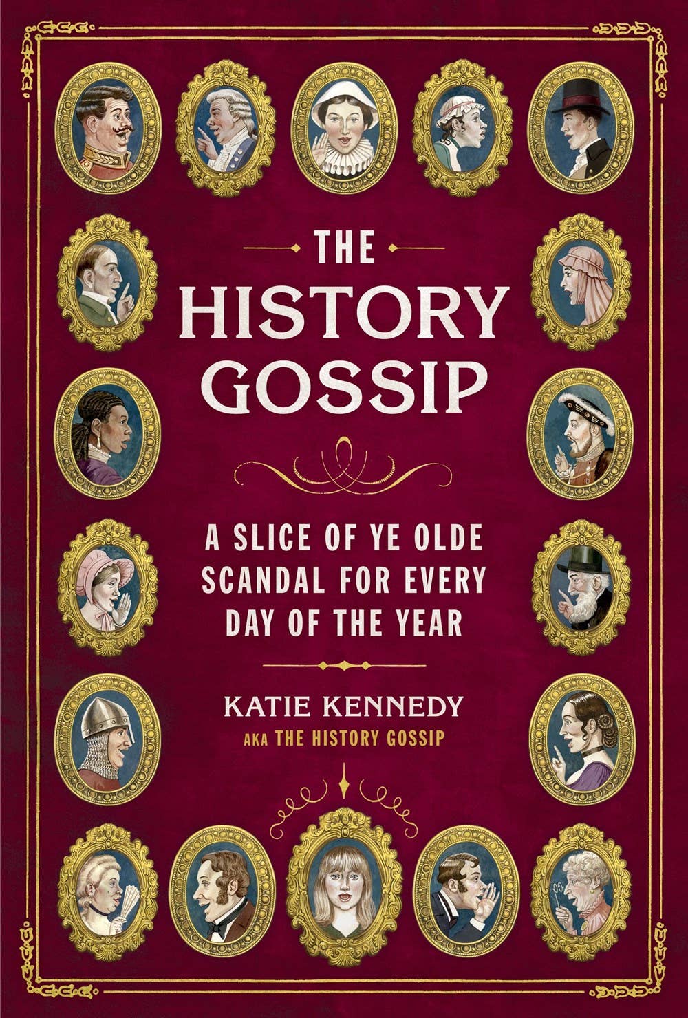 Hachette Book Group - Wholesale History & Geography - The History Gossip: A Slice of Ye Olde Scandal for Every Day0