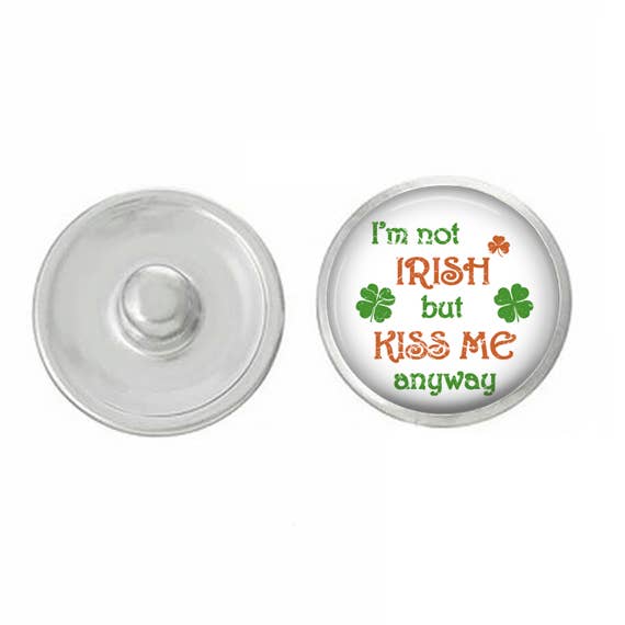 Saint Patricks Day Jag är inte irländare men kyss mig ändå Snap för wholesale av Say It in A Snap Jewelry
