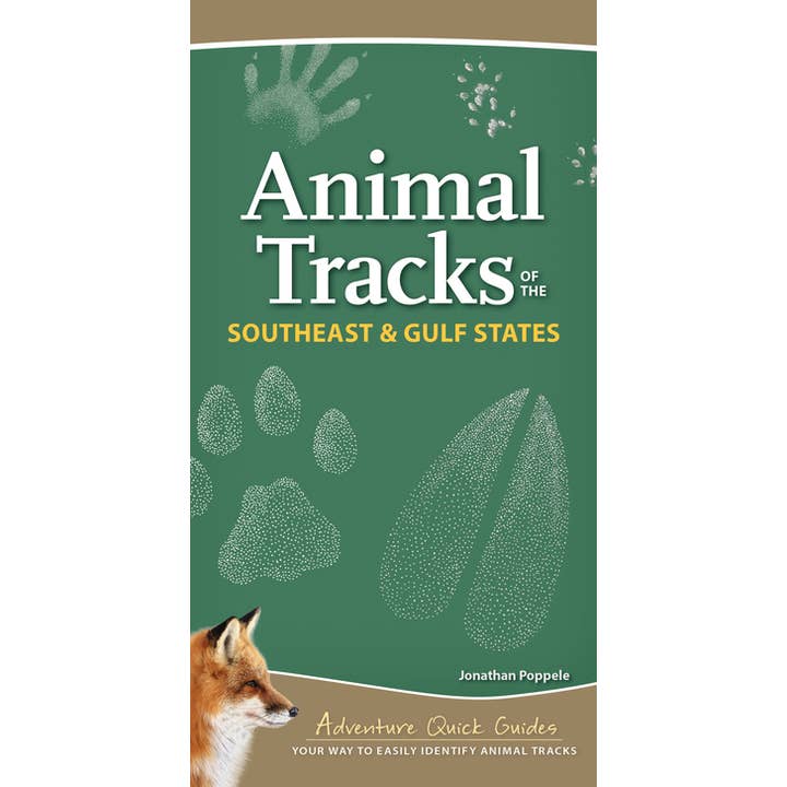 AdventureKEEN - Wholesale Nature & Outdoors - Animal Tracks of SE & Gulf Coast Quick Guide
