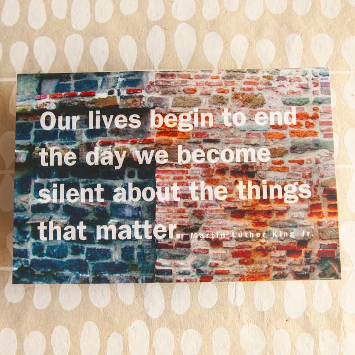 Our lives begin to end the day we become silent for wholesale by Banter by Greely Creative